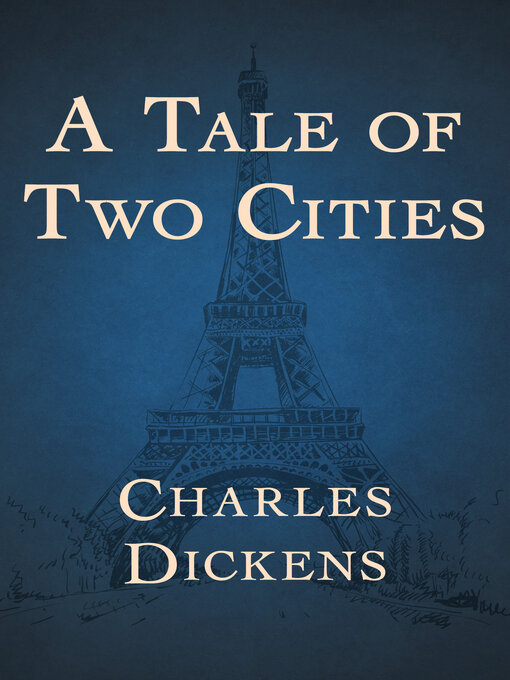 Title details for A Tale of Two Cities by Charles Dickens - Available